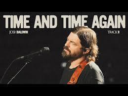 Josh Baldwin Time & Time Again