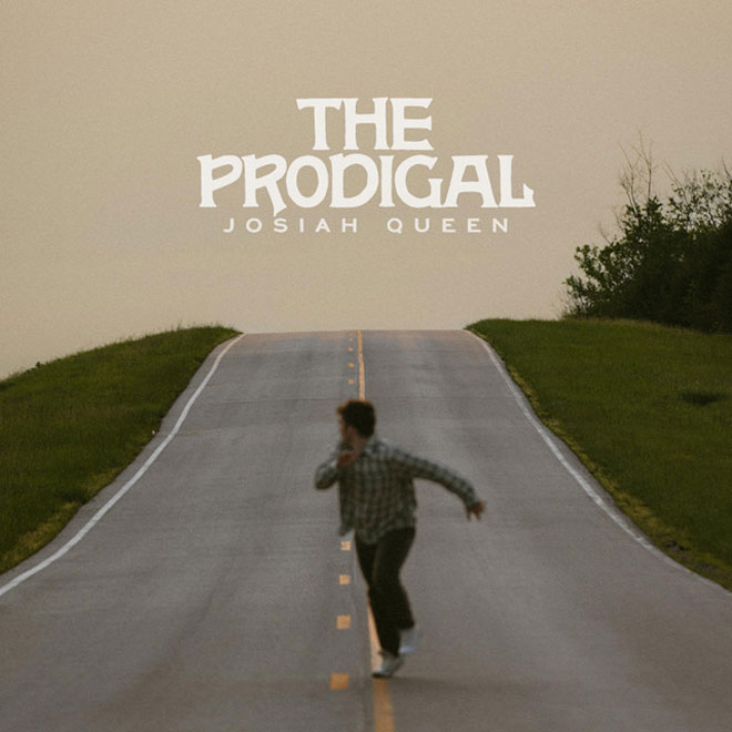 Josiah Queen The Prodigal