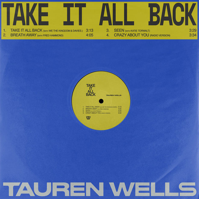 Tauren Wells Take It All Back