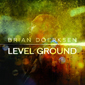 brian_doerksen_level_ground