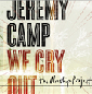 jeremy_camp_we-cry-out